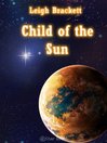Child of the Sun (eBook)